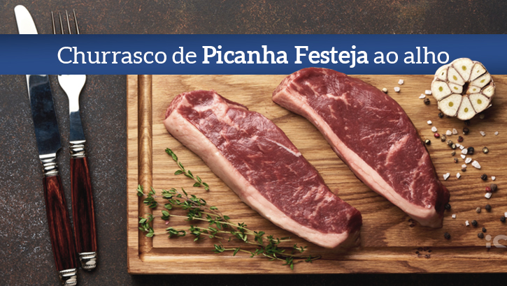 Churrasco de Picanha Festeja ao Alho